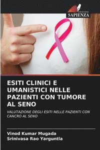bokomslag Esiti Clinici E Umanistici Nelle Pazienti Con Tumore Al Seno