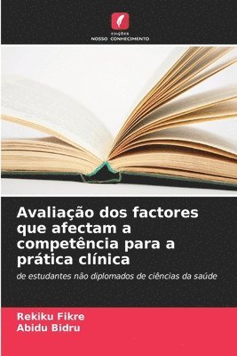 Avaliao dos factores que afectam a competncia para a prtica clnica 1