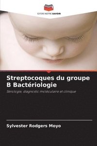 bokomslag Streptocoques du groupe B Bactriologie