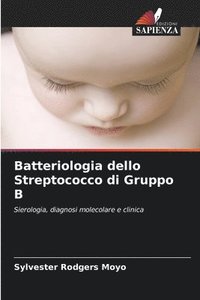 bokomslag Batteriologia dello Streptococco di Gruppo B