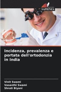 bokomslag Incidenza, prevalenza e portata dell'ortodonzia in India