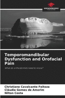 Temporomandibular Dysfunction and Orofacial Pain 1