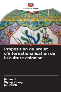 bokomslag Proposition de projet d'internationalisation de la culture chinoise