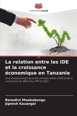 La relation entre les IDE et la croissance conomique en Tanzanie 1