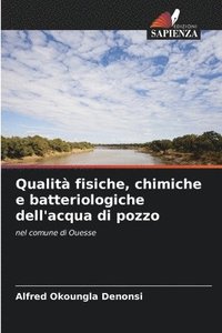 bokomslag Qualit fisiche, chimiche e batteriologiche dell'acqua di pozzo