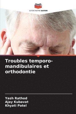 Troubles temporo-mandibulaires et orthodontie 1