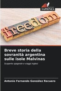 bokomslag Breve storia della sovranit argentina sulle isole Malvinas