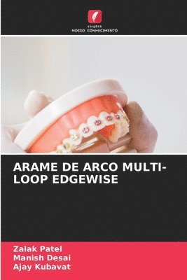 Arame de Arco Multi-Loop Edgewise 1