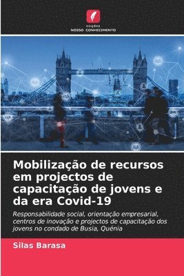 Mobilizao de recursos em projectos de capacitao de jovens e da era Covid-19 1