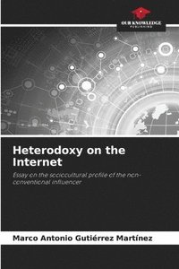 bokomslag Heterodoxy on the Internet