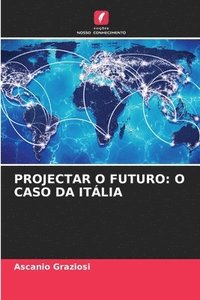 bokomslag Projectar O Futuro