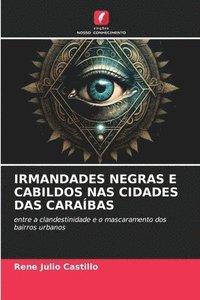 bokomslag Irmandades Negras E Cabildos NAS Cidades Das Carabas