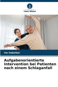 bokomslag Aufgabenorientierte Intervention bei Patienten nach einem Schlaganfall