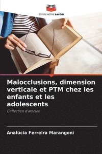 bokomslag Malocclusions, dimension verticale et PTM chez les enfants et les adolescents