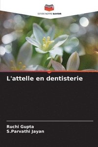 bokomslag L'attelle en dentisterie