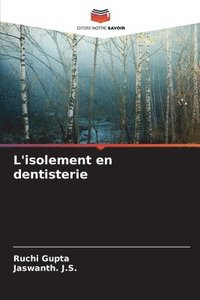 bokomslag L'isolement en dentisterie