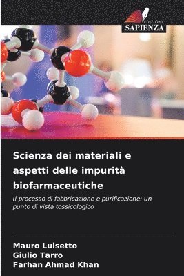 Scienza dei materiali e aspetti delle impurit biofarmaceutiche 1