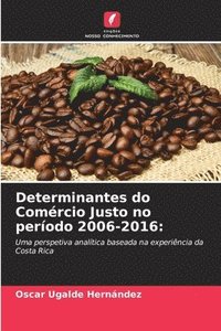 bokomslag Determinantes do Comrcio Justo no perodo 2006-2016