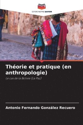 Thorie et pratique (en anthropologie) 1