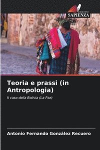 bokomslag Teoria e prassi (in Antropologia)