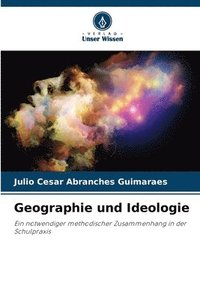 bokomslag Geographie und Ideologie