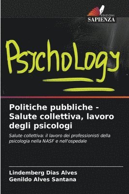 Politiche pubbliche - Salute collettiva, lavoro degli psicologi 1