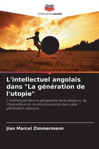 bokomslag L'intellectuel angolais dans &quot;La gnration de l'utopie&quot;