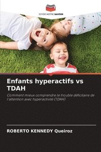 bokomslag Enfants hyperactifs vs TDAH