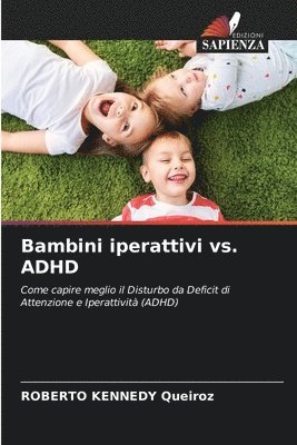 Bambini iperattivi vs. ADHD 1