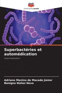 bokomslag Superbactries et automdication