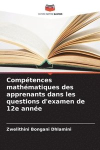 bokomslag Comptences mathmatiques des apprenants dans les questions d'examen de 12e anne