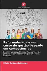 bokomslag Reformulao de um curso de gesto baseado em competncias