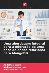 bokomslag Uma abordagem integral para a migrao de uma base de dados relacional para MongoDB