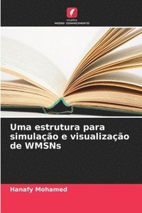 bokomslag Uma estrutura para simulao e visualizao de WMSNs