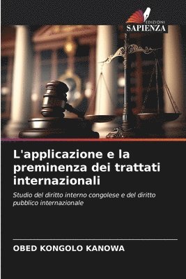 bokomslag L'applicazione e la preminenza dei trattati internazionali