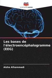 bokomslag Les bases de l'lectroencphalogramme (EEG)