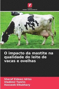 bokomslag O impacto da mastite na qualidade do leite de vacas e ovelhas