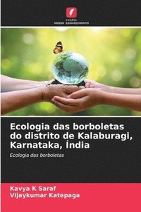 bokomslag Ecologia das borboletas do distrito de Kalaburagi, Karnataka, ndia