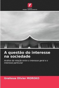 bokomslag A questo do interesse na sociedade