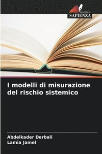 bokomslag I modelli di misurazione del rischio sistemico