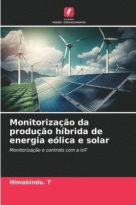 bokomslag Monitorizao da produo hbrida de energia elica e solar