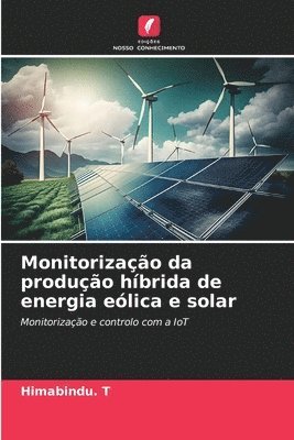 Monitorizao da produo hbrida de energia elica e solar 1