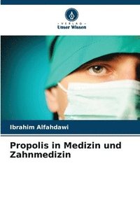 bokomslag Propolis in Medizin und Zahnmedizin