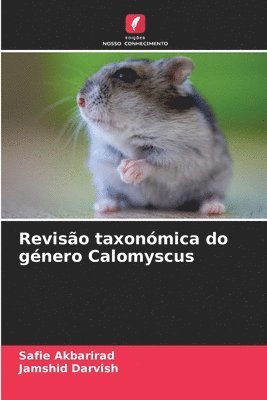 Reviso taxonmica do gnero Calomyscus 1