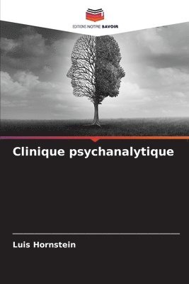 Clinique psychanalytique 1