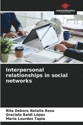 Interpersonal relationships in social networks 1