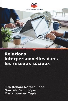 bokomslag Relations interpersonnelles dans les rseaux sociaux