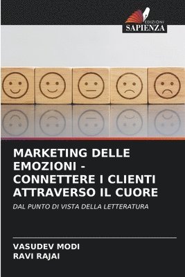 bokomslag Marketing Delle Emozioni - Connettere I Clienti Attraverso Il Cuore