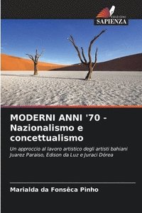 bokomslag MODERNI ANNI '70 - Nazionalismo e concettualismo