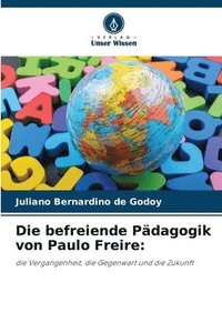 bokomslag Die befreiende Pdagogik von Paulo Freire